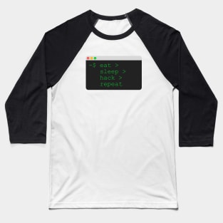 eat sleep hack repeat Baseball T-Shirt